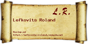 Lefkovits Roland névjegykártya